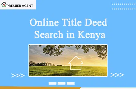 Online title deed search in Kenya